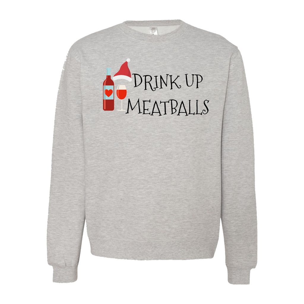 Drink Up Meatballs Grey Heather Sweatshirt