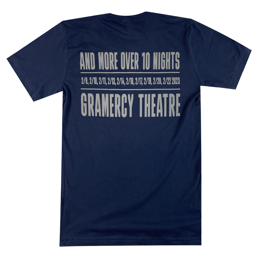 Gramercy Theatre - 10 Nights - Blue T-Shirt