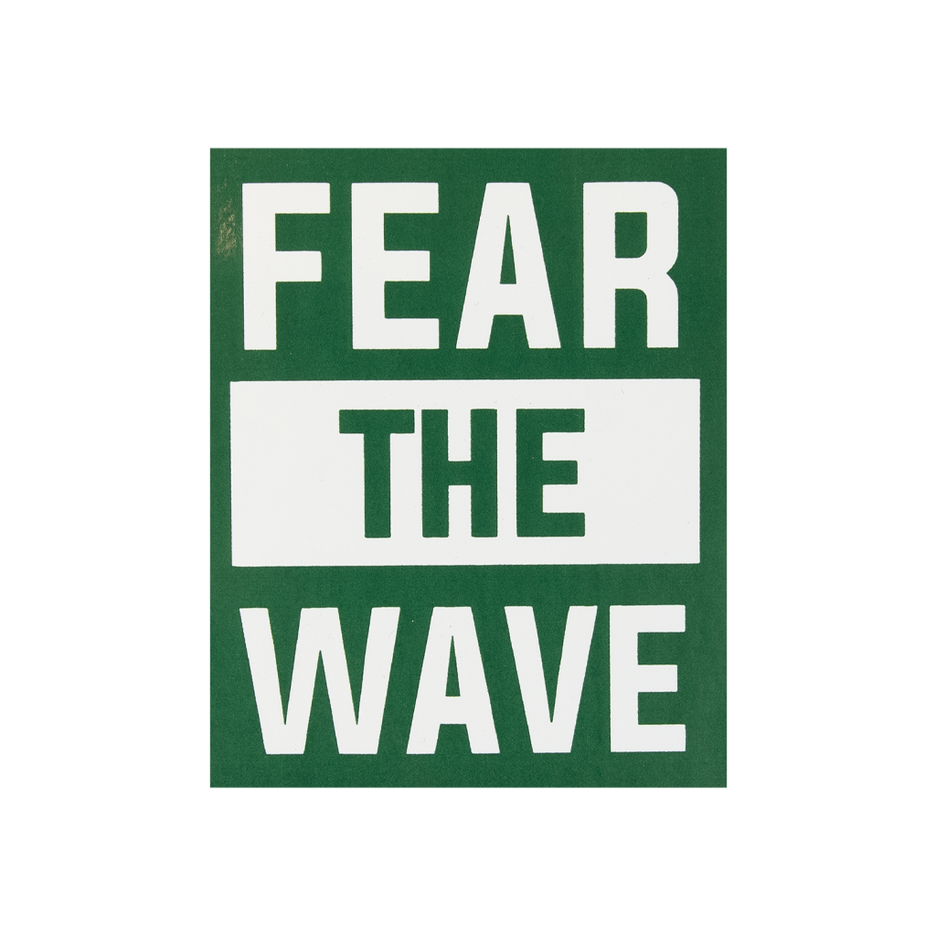 Fear The Wave Sticker