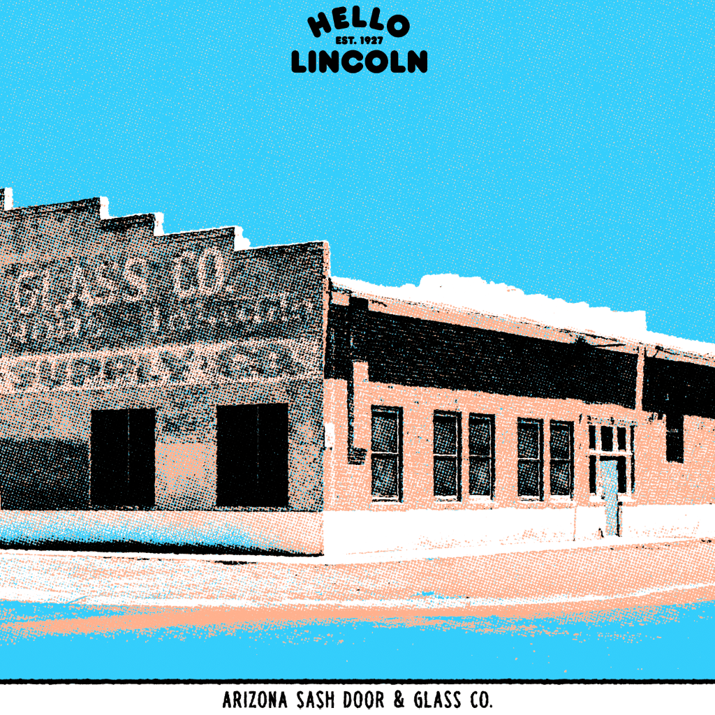 Hello Lincoln Limited Edition AZ Sash Door & Glass Co. Screen Print