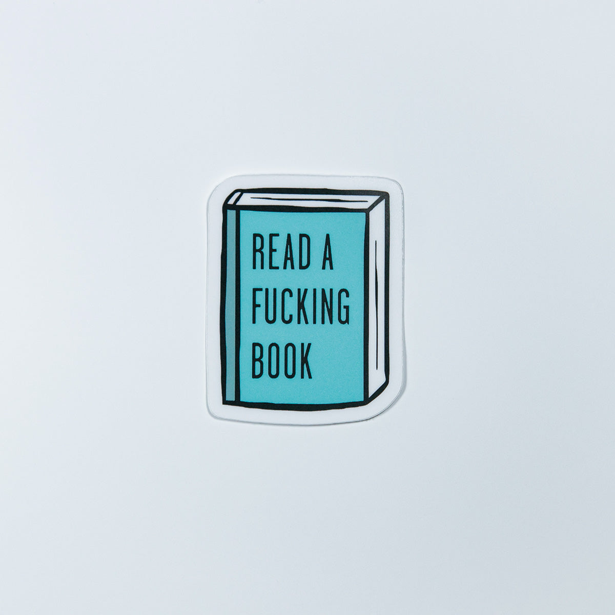 Read a Fucking Book Sticker