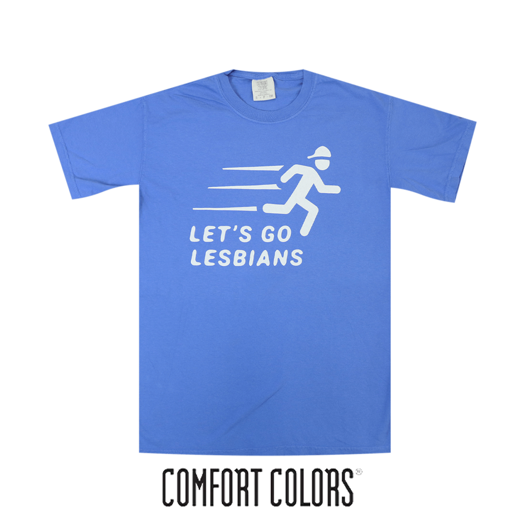 Let’s Go Lesbians Tee