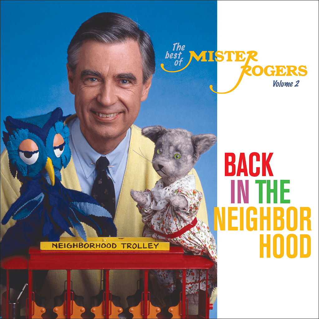 Back In The Neighborhood: The Best Of Mister Rogers, Volume 2