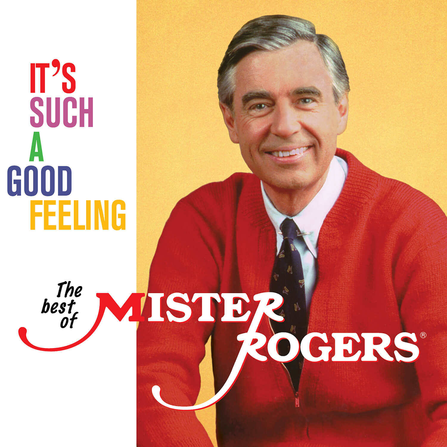 It’s Such A Good Feeling: The Best Of Mister Rogers