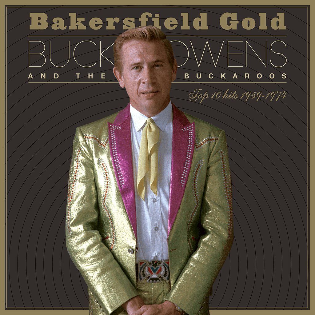 Bakersfield Gold: Top 10 Hits 1959–1974