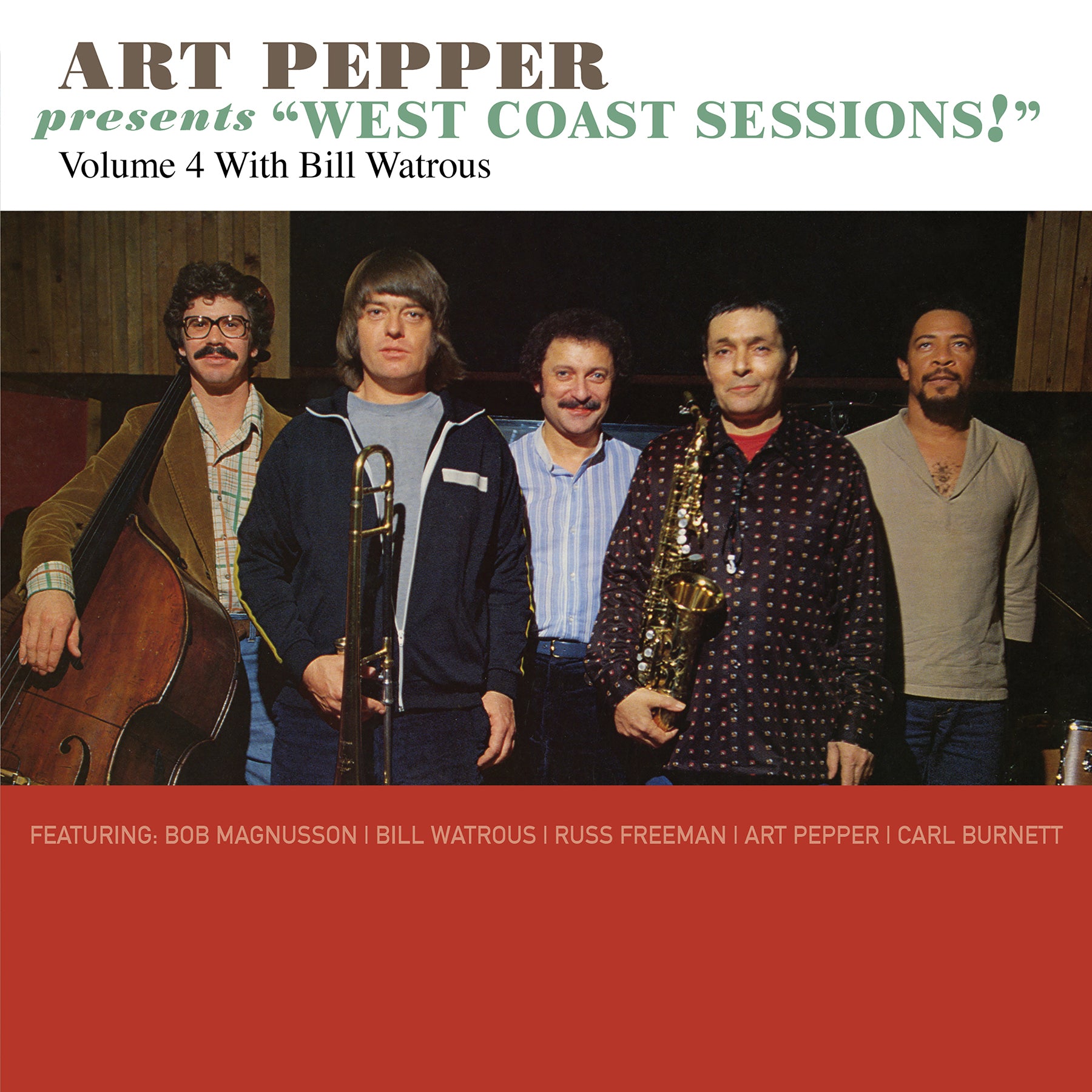 Art Pepper Presents “West Coast Sessions!” Volume 4: Bill Watrous