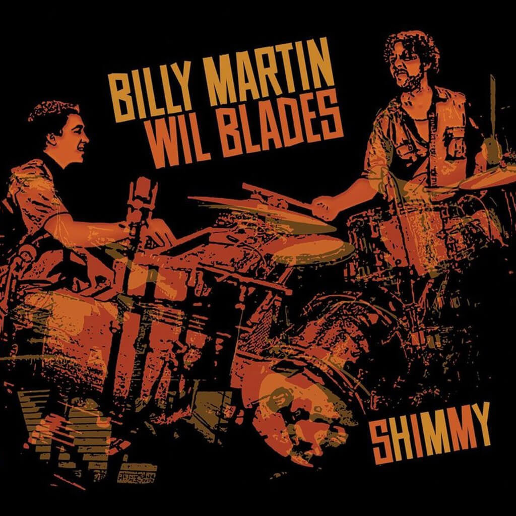 Billy Martin & Wil Blades - Shimmy CD