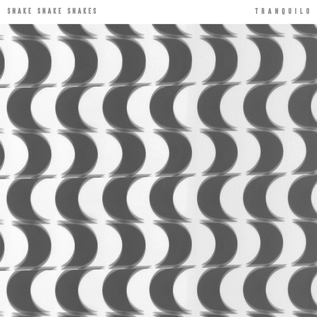 Snake! Snake! Snakes! - Tranquilo 12" LP