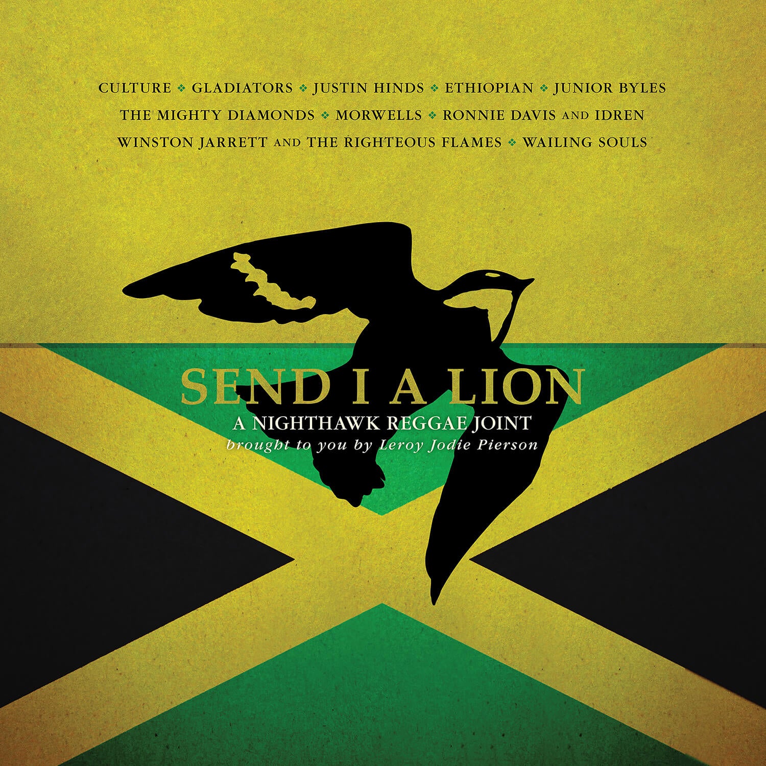 Send I A Lion: A Nighthawk Reggae Joint