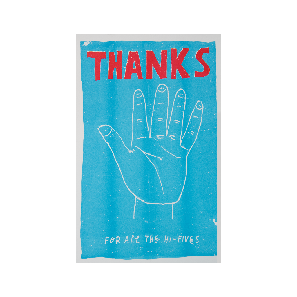 Thanks For The Hi-Fives - Riso Poster