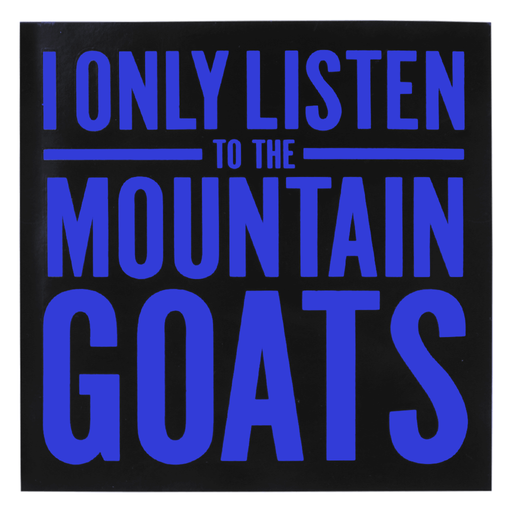 I Only Listen To The Mountain Goats Square Sticker