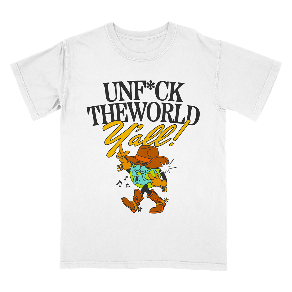 Unfucktheworld Y'all T-Shirt