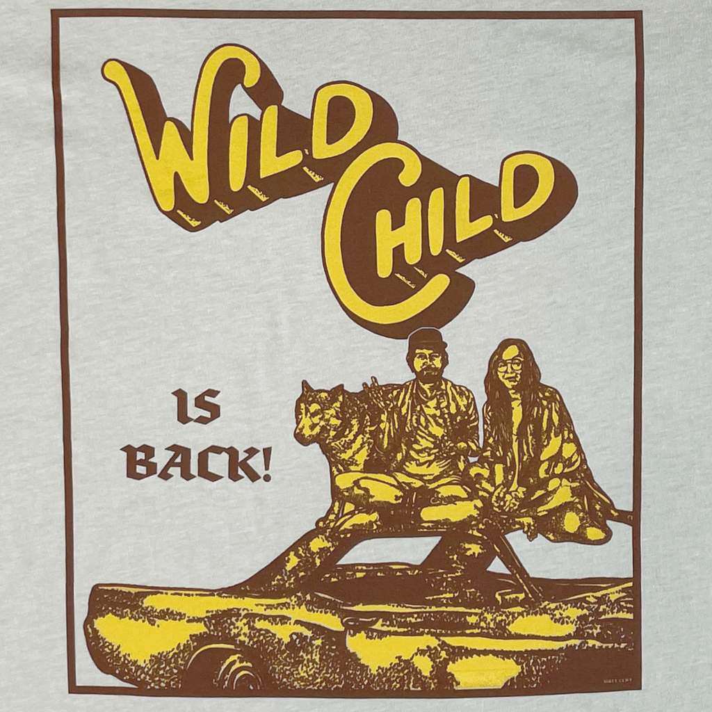 Wild Child Is Back! T-Shirt